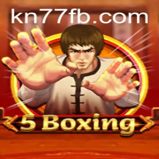 5Boxing: An Engaging New Game Experience with KN77.COM