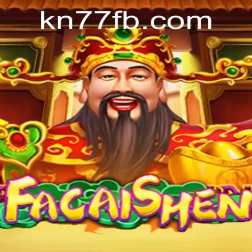 Exploring the Exciting World of FaCaiShen on KN77.COM