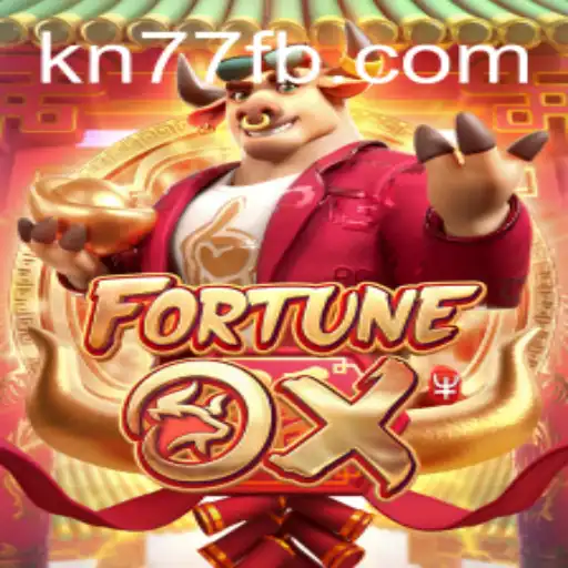 Discover the Thrilling World of FortuneOx with KN77.COM