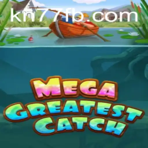 Exploring the Depths of MegaGreatestCatch