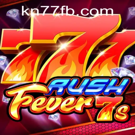 RushFever7s: A Comprehensive Introduction and Gameplay Overview